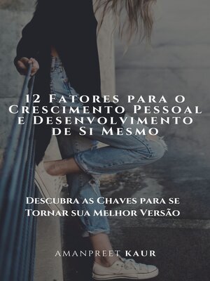 cover image of 12 Fatores para o Crescimento Pessoal e Desenvolvimento de Si Mesmo